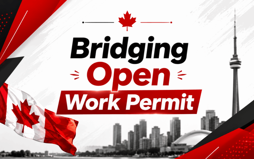 Bridging Open Work Permit