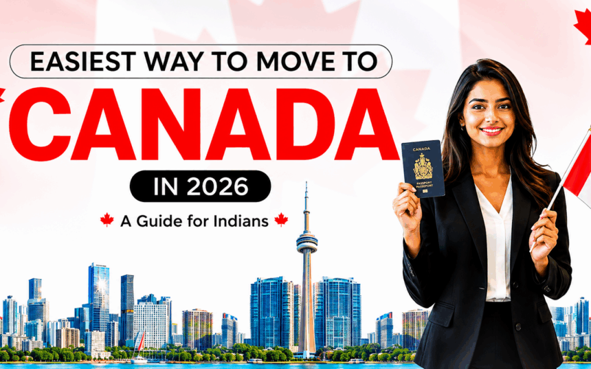 Move to Canada from India in 2026