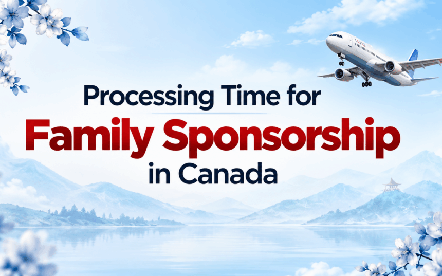 Canada family sponsorship 2026