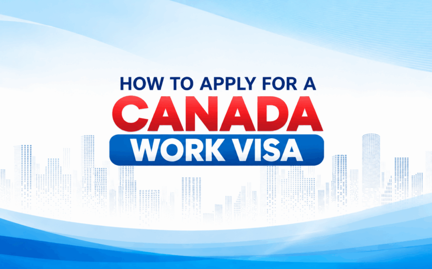 Canada Work Visa
